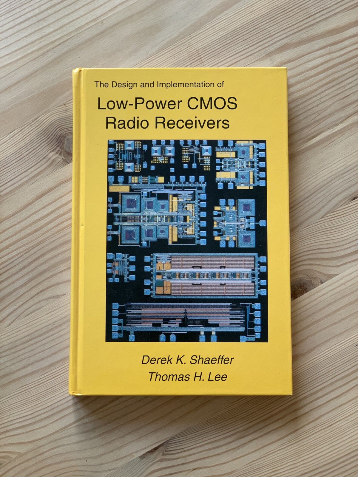 The Design and Implementation of Low-Power CMOS Radio Receivers by Thomas H. Lee