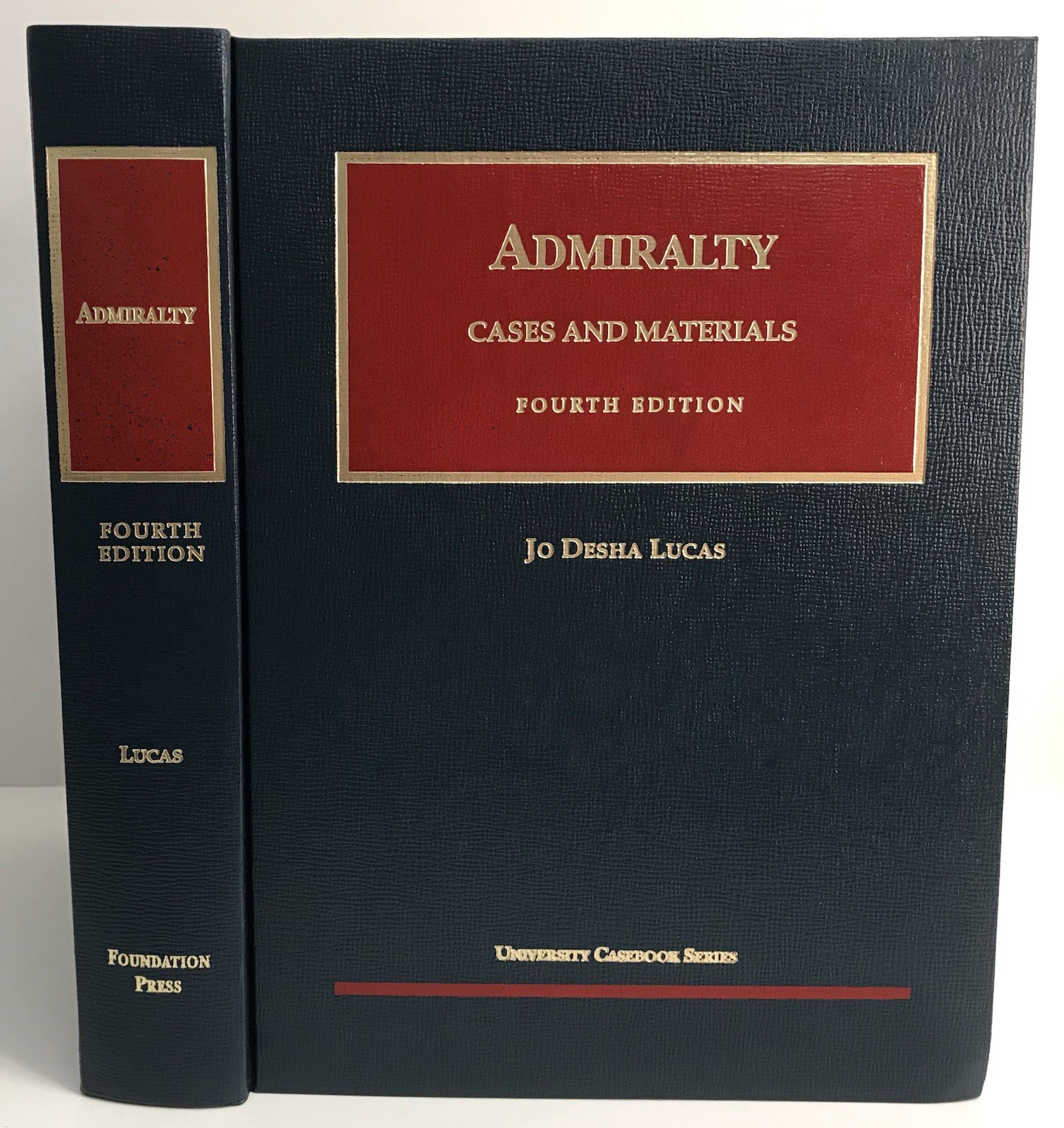 Admiralty Case And Materials 4th Ed Jo Desha Lucas University Casebook Series
