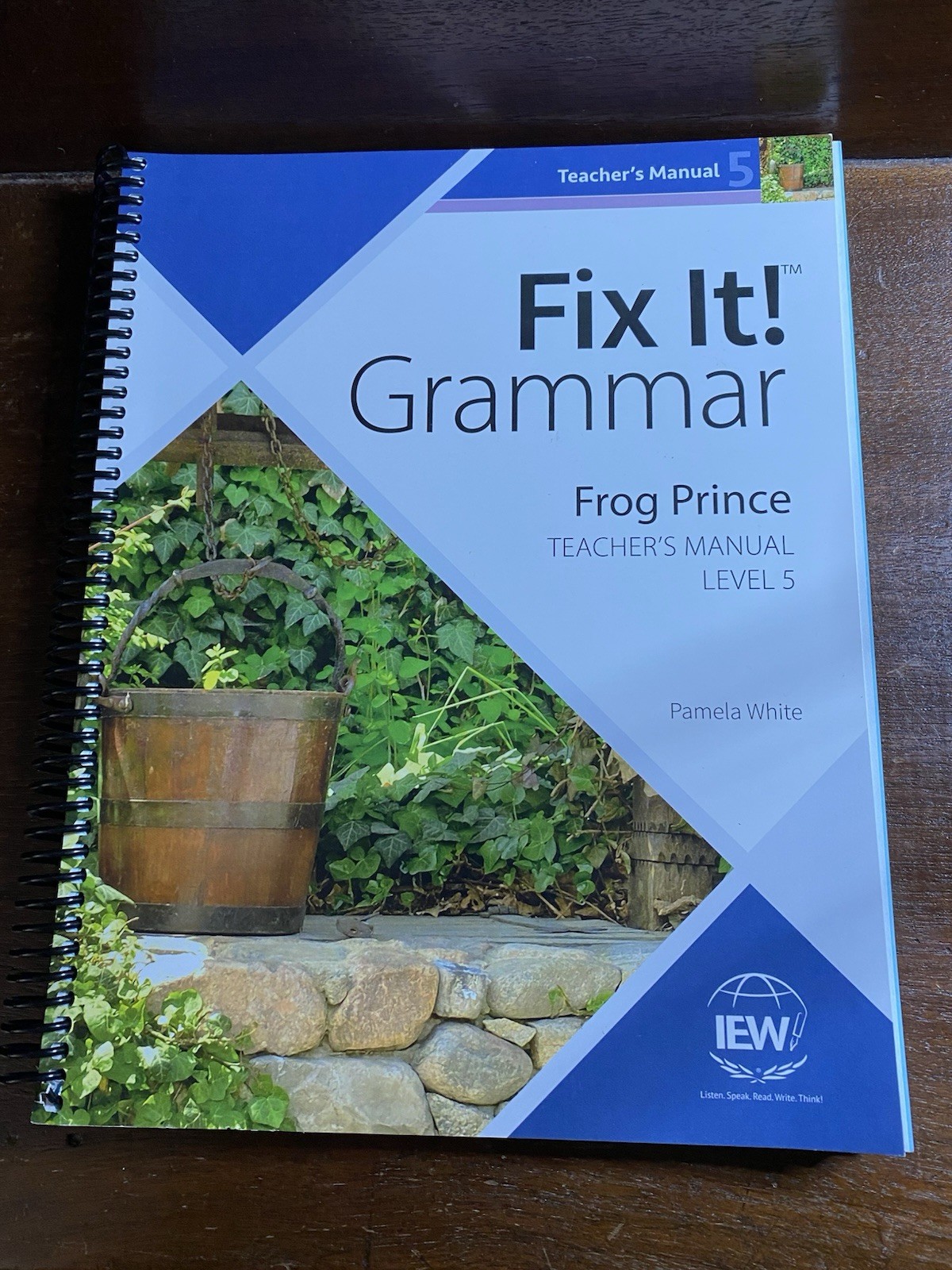 Fix It! Grammar Level 5 Teacher’s Manual Spiral Bound by White & Pudewa IEW