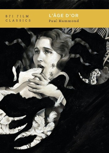 Paul Hammond L’Âge d’or (Paperback) BFI Film Classics