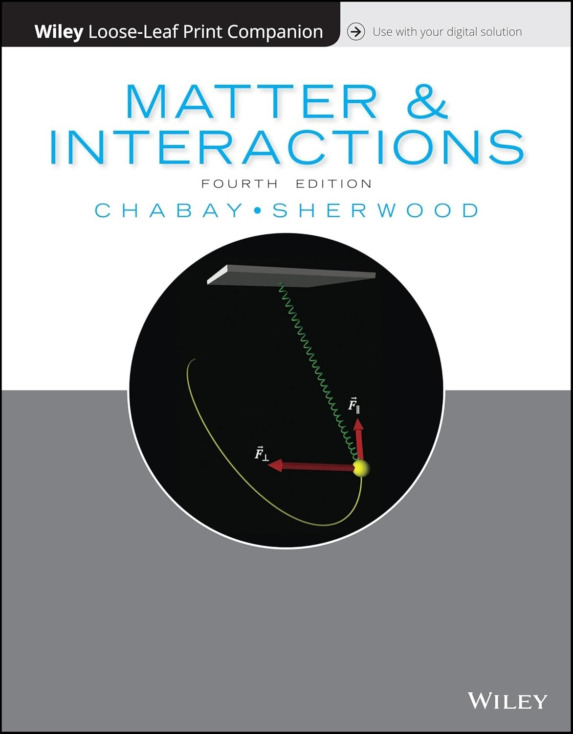Matter & Interactions Wiley Loose Leaf Fourth Edition Chabay Sherwood V.GOOD