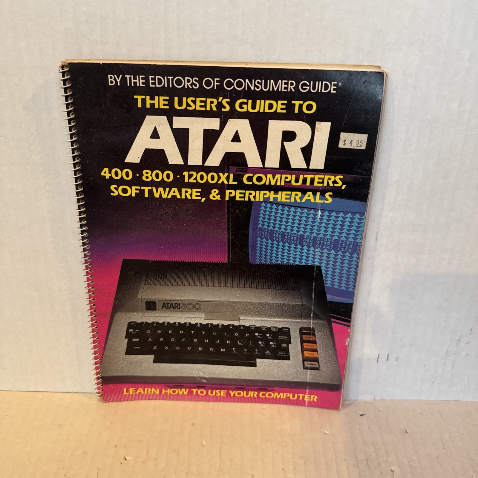 The User’s Guide To ATARI 400 800 & 1200XL By Consumer Guide Editors