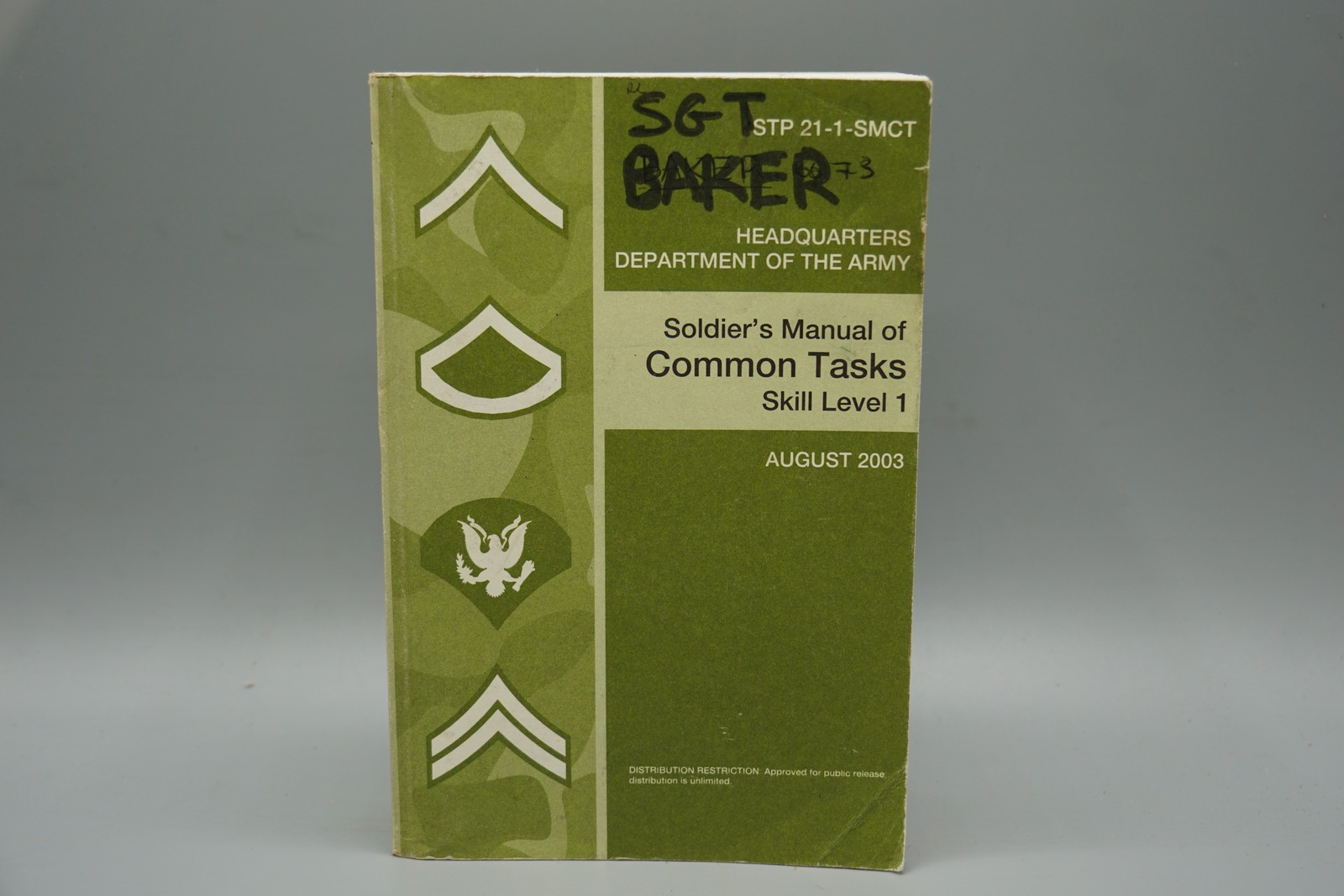Soldier’s Manual of Common Tasks Skill Level 1 Army Training Publication August