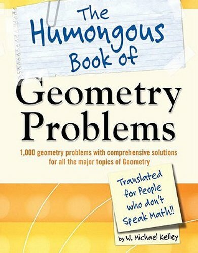 The Humongous Book of Geometry Problems by W Michael Kelley: New
