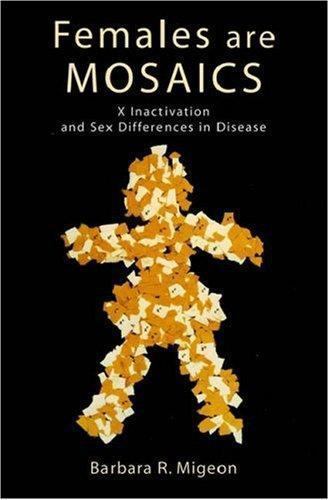 Females Are Mosaics by Barbara Migeon