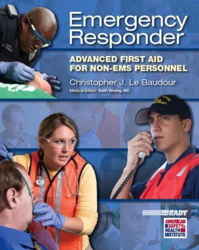 Emergency Responder: Advanced First Aid for Non-EMS Personnel (EMR), Le Baudour,