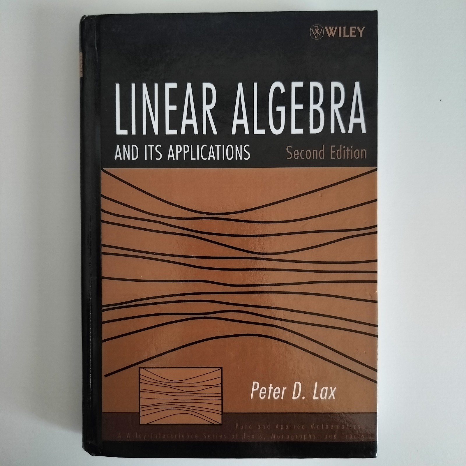 Linear Algebra and Its Applications, 2nd Edition by Lax