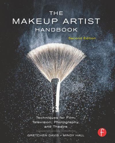 Makeup Artist Handbook : Techniques for Film, Television, Photography, and…