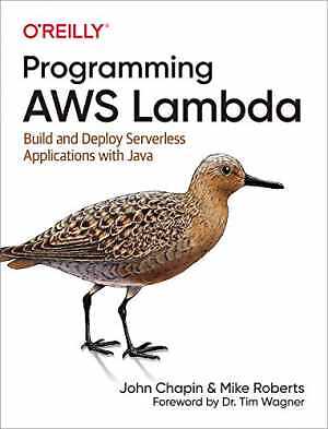 Programming AWS Lambda: Build – Paperback, by Chapin John; Roberts – Acceptable