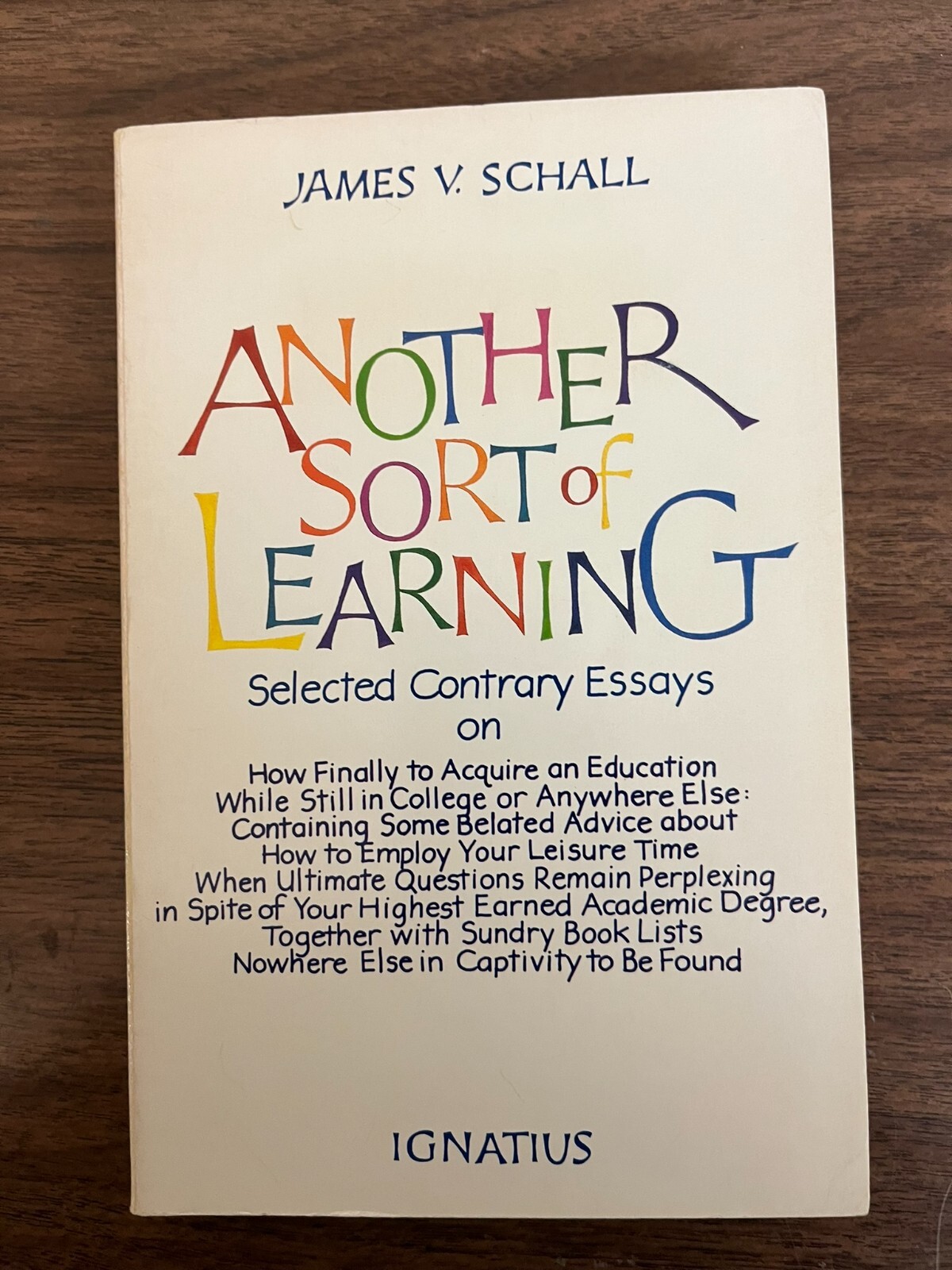 Another Sort of Learning – James V. Schall – Catholic Philosophy of Education