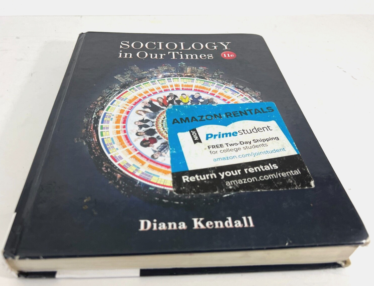 Sociology in Our Times by Kendall Diana – 11th Edition | Hardcover