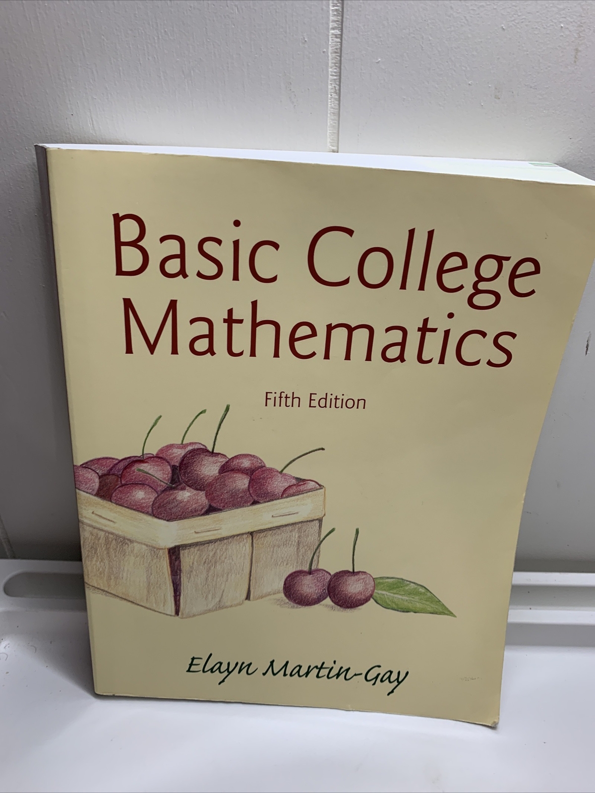 Basic College Mathematics by Elayn Martin-Gay