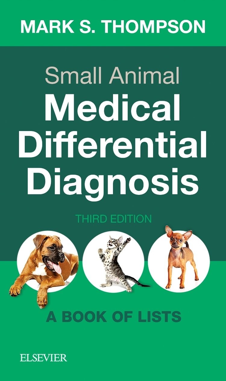 Small Animal Medical Differential Diagnosis: A Book of Lists 3rd Edition PB