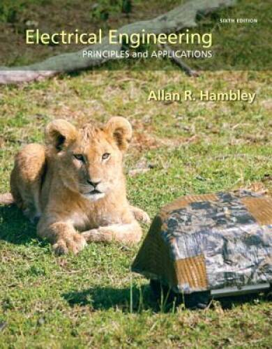 Electrical Engineering: Principles Applications (6th Edition) – GOOD