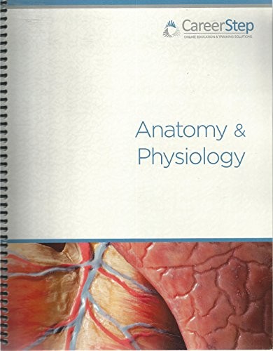 Career Step, Anatomy & Physiology (2013)