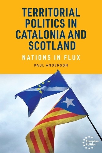 Paul Anderson Territorial politics in Catalonia and Scot (Paperback) (UK IMPORT)