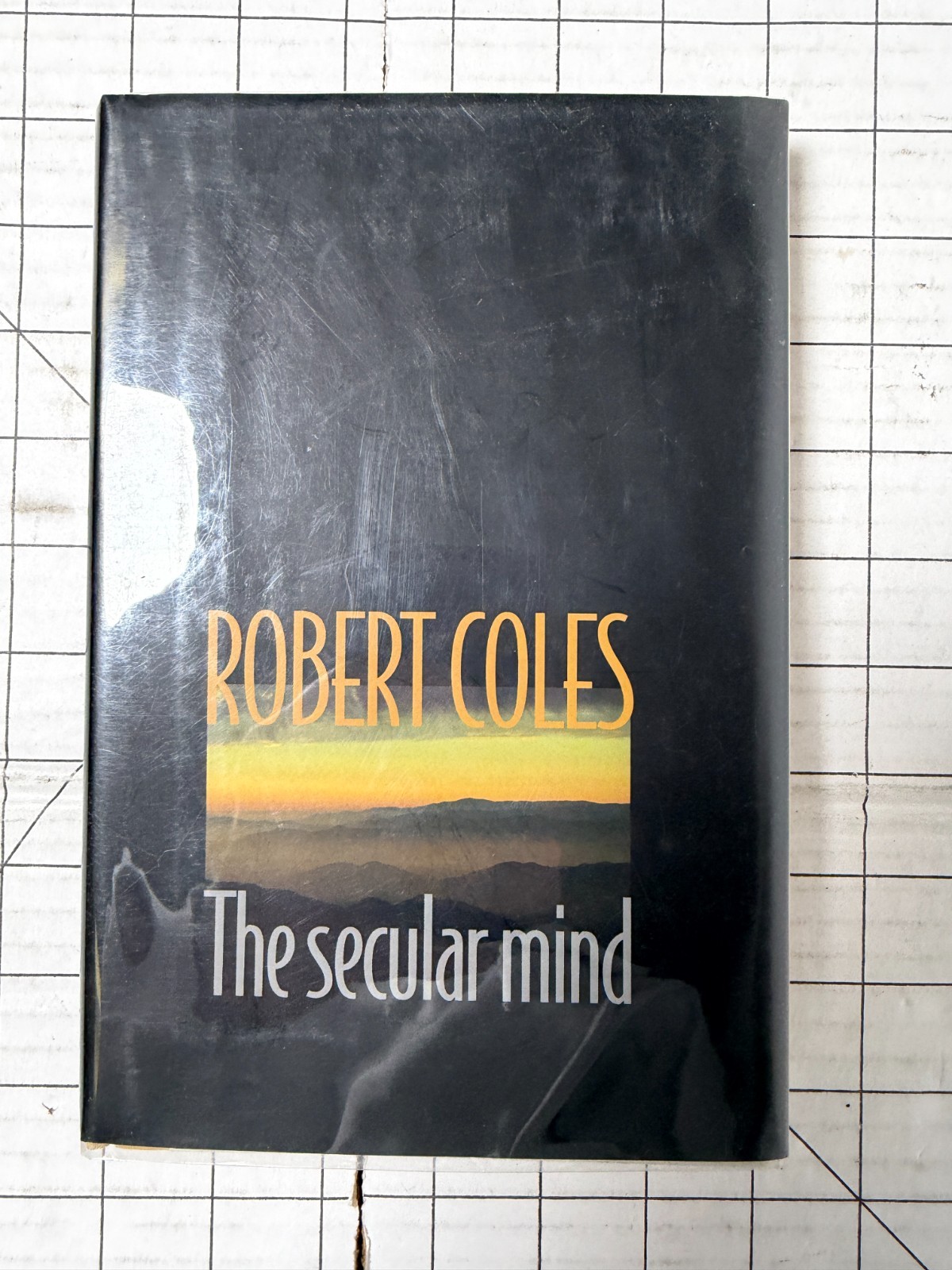 The Secular Mind by Robert Coles SIGNED Princeton Press 1999, HC/DJ Ships Fast