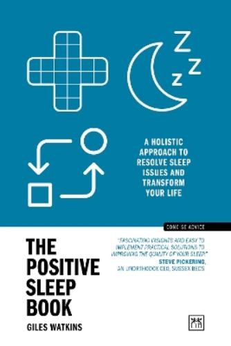 Giles Watkins The Positive Sleep Book (Paperback) Concise Advice