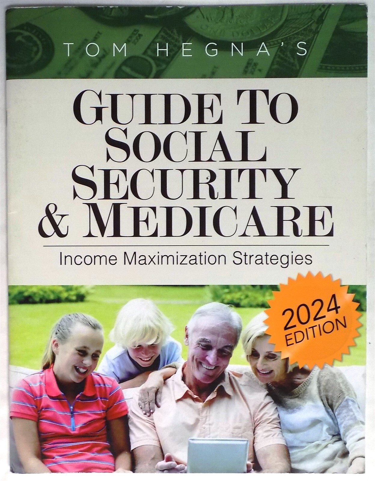 Tom Hegna’s Guide to Social Security: Income Maximization Strategies Hegna 2024
