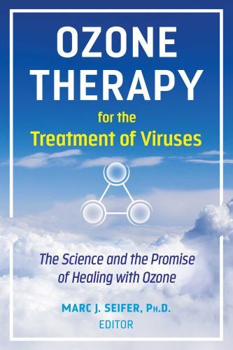 Ozone Therapy for the Treatment of Viruses Format: General/trade