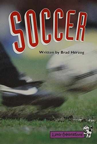 Little Celebrations, Soccer, – Paperback, by Celebration Press – Very Good