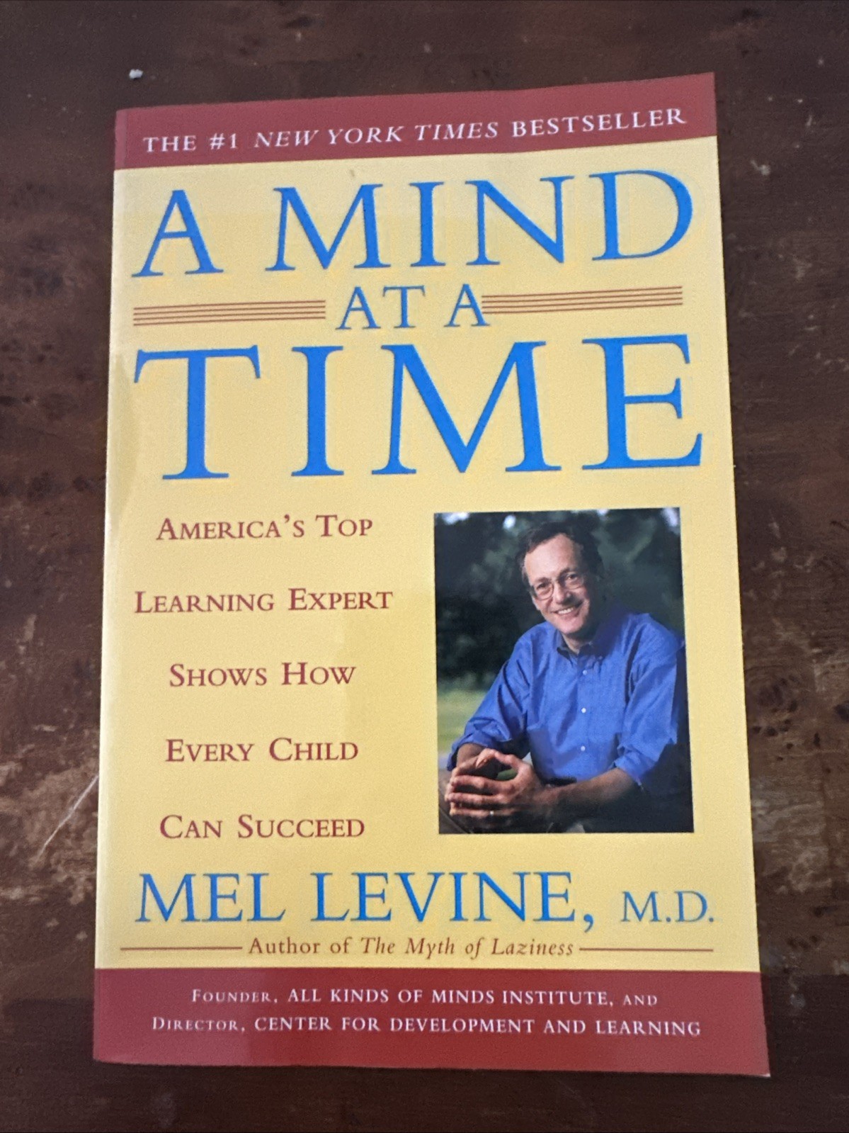 A Mind at a Time: America’s Top Learning Expert Shows How Every Child Can: New