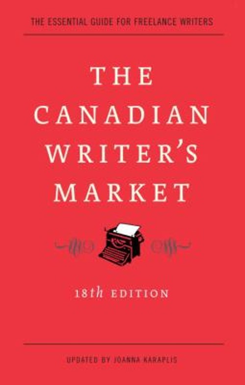 The Canadian Writer’s Market, 18th Edition Paperback