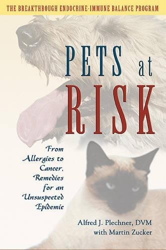 Alfred J Plechner Pets at Risk (Paperback)