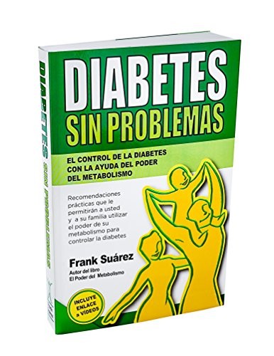Diabetes Sin Problemas: el control de…, Suárez, Frank
