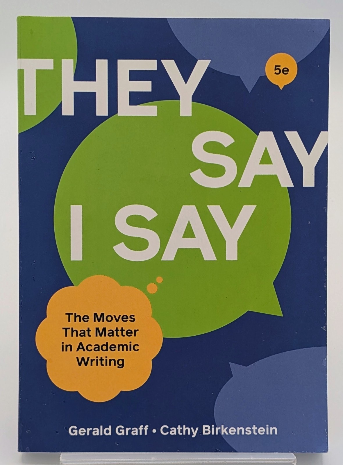 They Say / I Say 5th Edition • Graff & Birkenstein Academic Writing Textbook LN