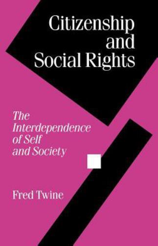 Citizenship and Social Rights: The Interdependence of Self and Society (Politics