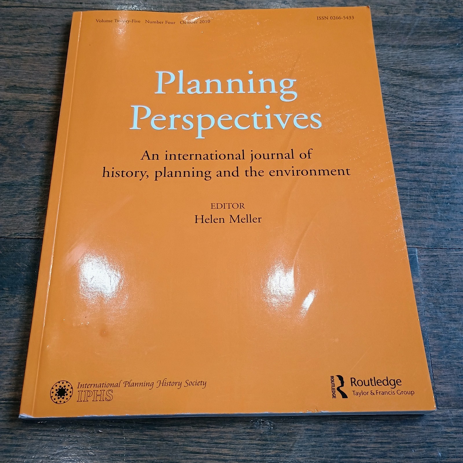 Planning Perspectives International Journal City Vol 25 No 4 Oct 2010 History