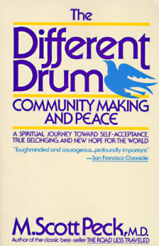 The Different Drum: Community Making and Peace – Paperback – GOOD