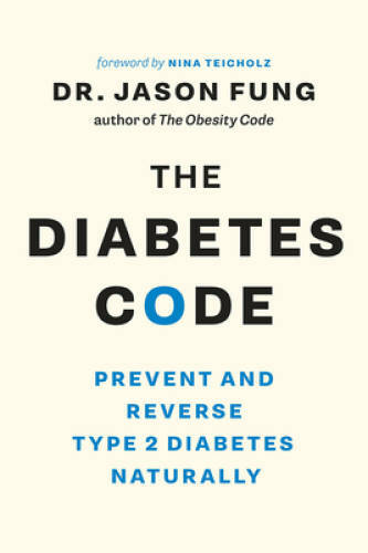 The Diabetes Code: Prevent and Reverse Type 2 Diabetes Naturally – VERY GOOD