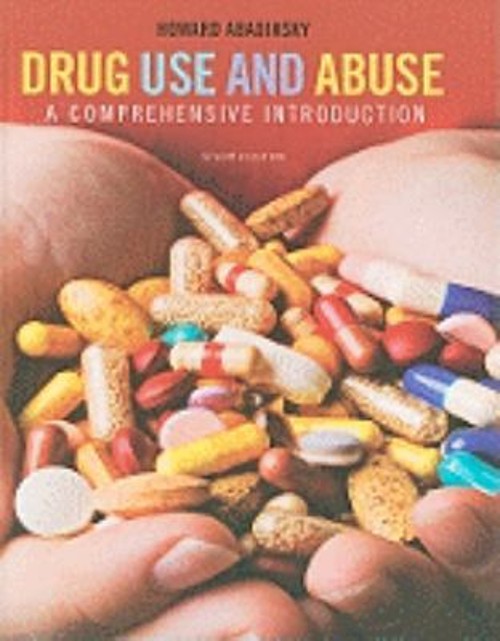 Drug Use and Abuse : A Comprehensive Introduction Hardcover Howar