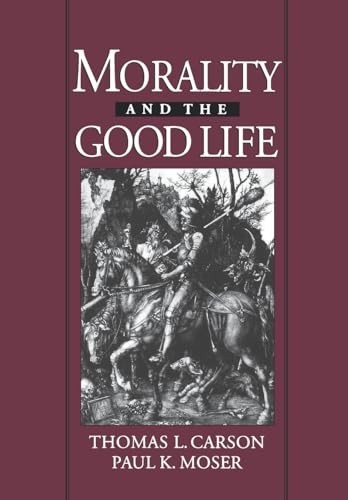 Morality and the Good Life (An – VERY GOOD