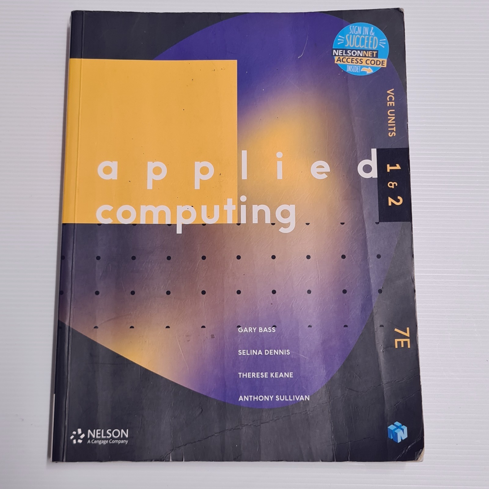 Applied Computing VCE Units 1 & 2 Student 7e Edition Gary Bass Nelson Textbook