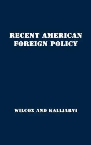 Praeger Recent American Foreign Policy (Hardback) (UK IMPORT)