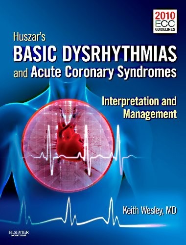 Huszar’s Basic Dysrhythmias and Acu…, Keith Wesley Md