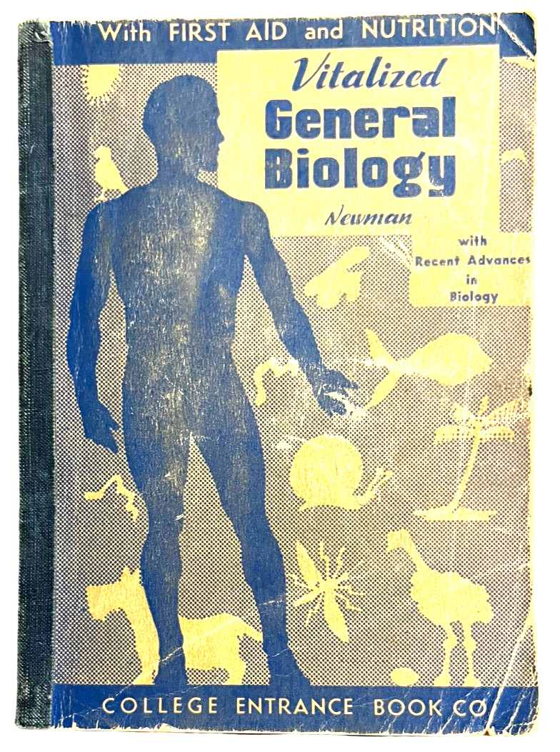 Vitalized General Biology By B. M. Newman 1949 – College Entrance Book Co