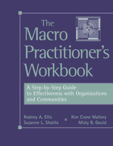 The Macro Practitioner’s Workbook: A Step- 0534633110, paperback, Rodney A Ellis