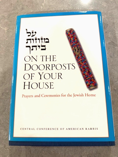 On the Doorposts of Your House, Prayers & Ceremonies for the Jewish Home, HCDJ