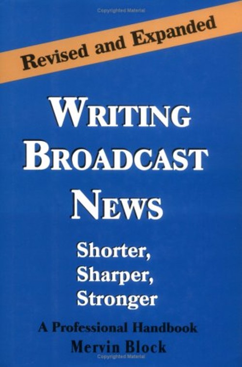 Writing Broadcast News – Shorter, Sharper, Stronger Hardcover Mer