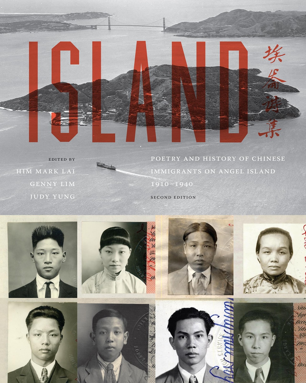 Island: Poetry and History of Chinese Immigrants on Angel Island, 1910-1940 …