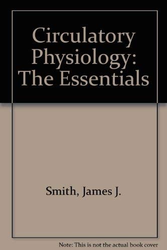 Circulatory physiology: The essentials