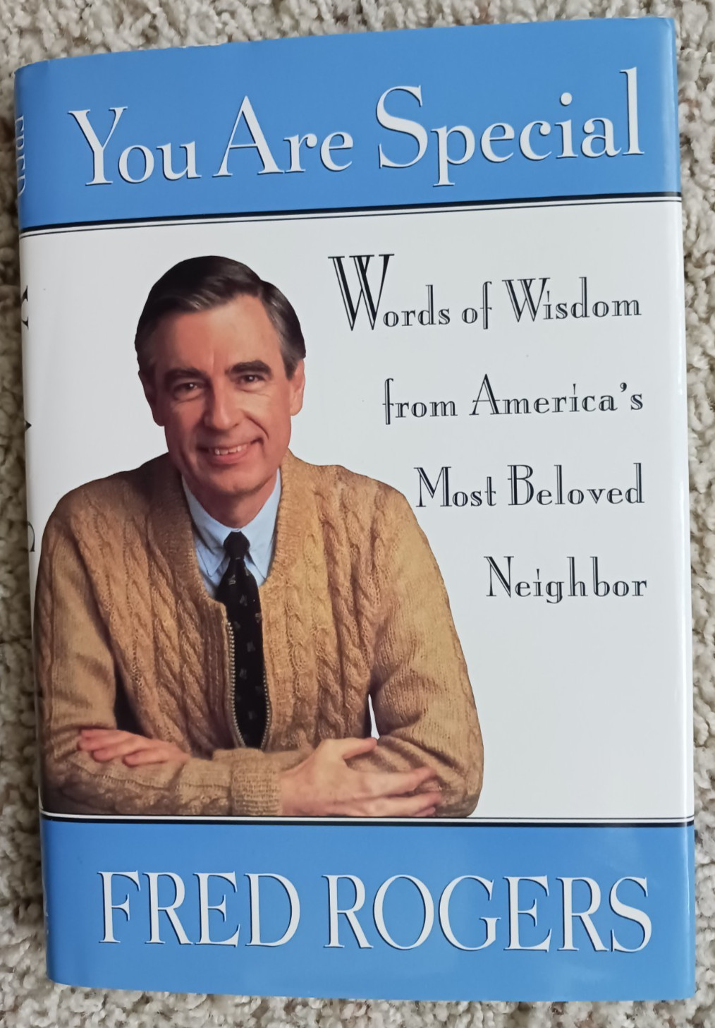 You Are Special by Fred Rogers Hard cover 1st. Edition/signed by Mr. McFeely