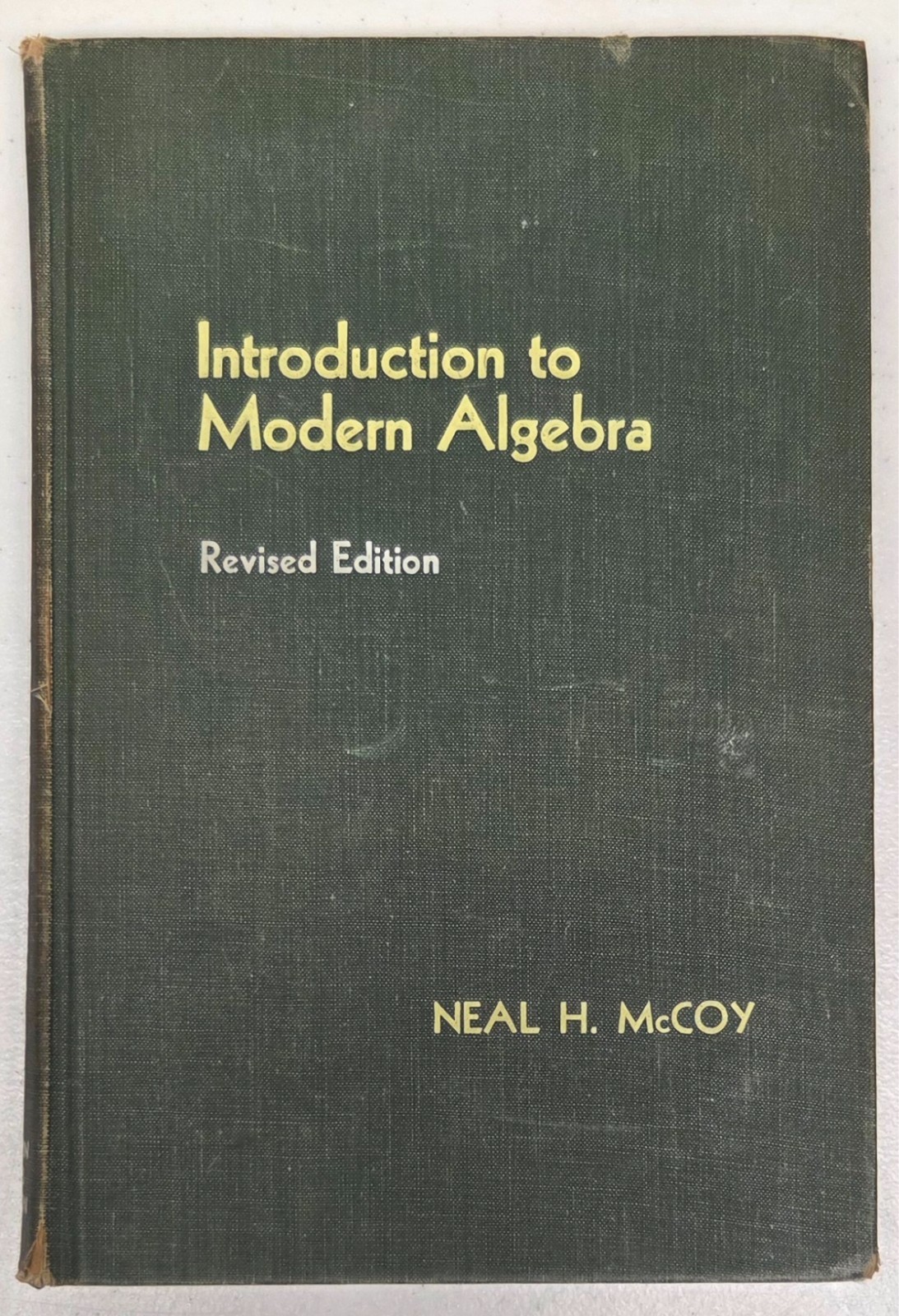 1968 Introduction to Modern Algebra Green Hardcover Revised Neal H. McCoy