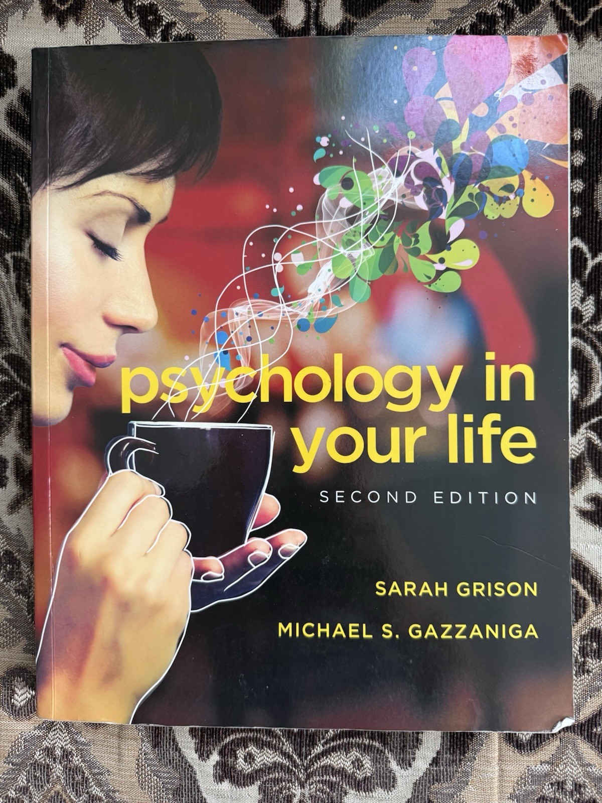 Psychology in your life book 2nd Ed Grison & Gazzaniga