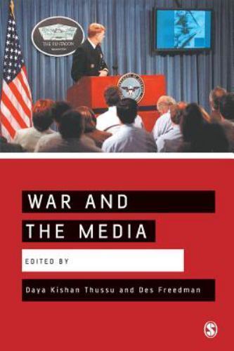 War and the Media : Reporting Conflict 24/7, Paperback by Thussu, Daya Kishan…
