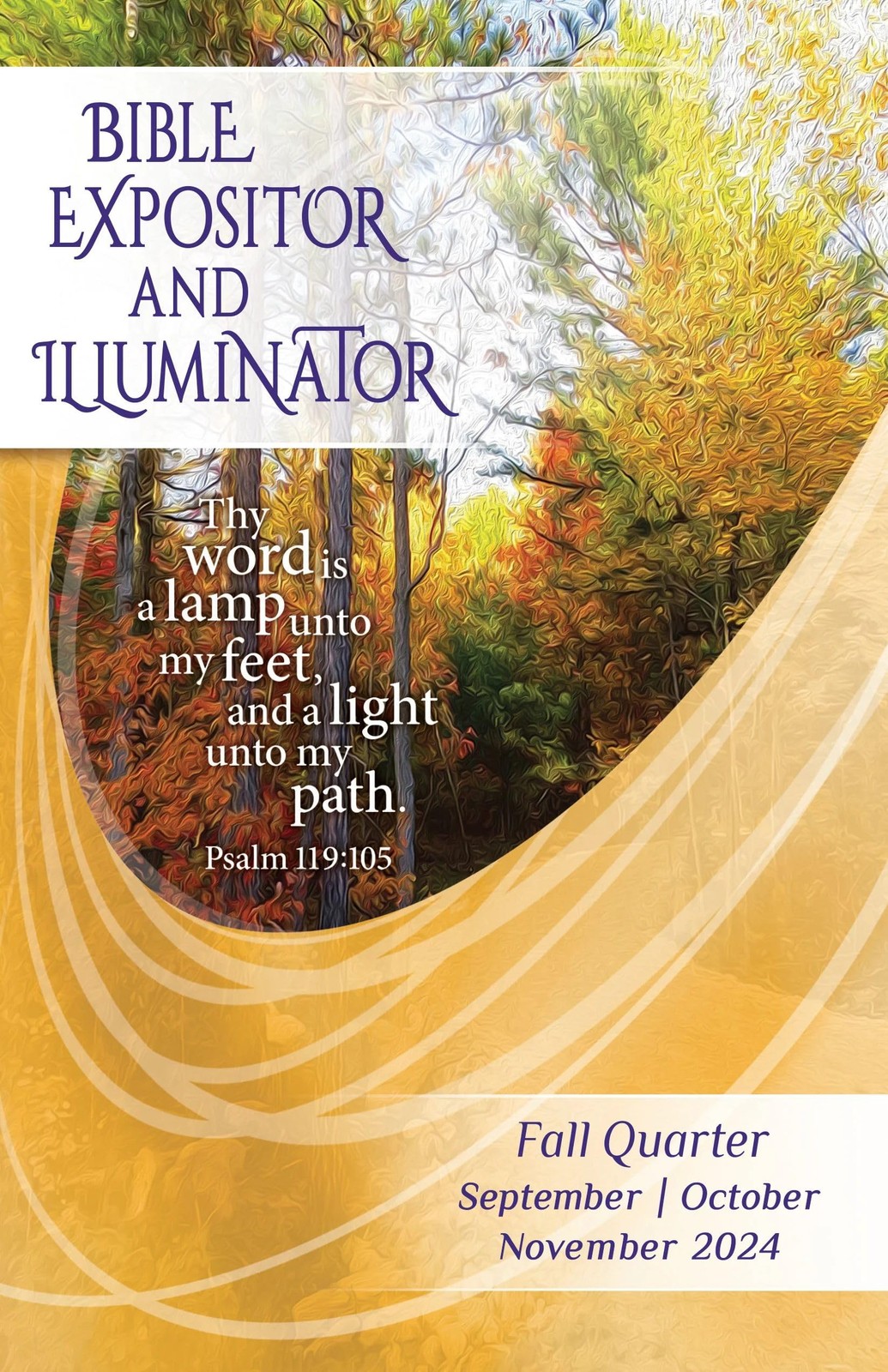 Union Gospel Press BIBLE EXPOSITOR AND ILLUMINATOR FALL (Sept-Nov) QUARTER 2…